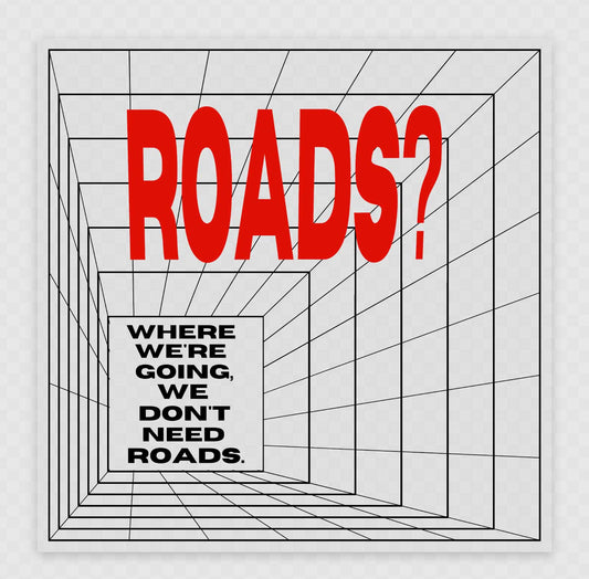 Roads? Where we're going, we don't need roads Clear Sticker-Decorative Stickers-Hagsters